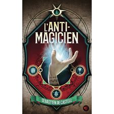 L'anti-magicien T.01 (FP)