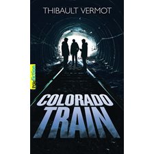 Colorado train : Pôle fiction
