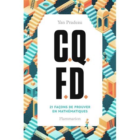 CQFD : 21 façons de prouver en mathématiques