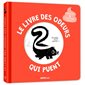 Le livre des odeurs qui puent : Mon livre des odeurs et des couleurs : Découvre 6 mauvaises odeurs !