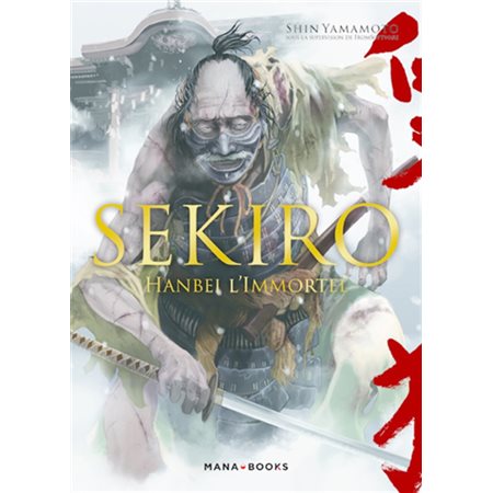 Sekiro T.01 : Hanbei l'Immortel : Manga