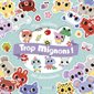 Trop mignons ! : 250 autocollants : Mes créations