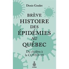 Brève histoire des épidémies au Québec : Du choléra à la COVID-19