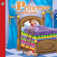 La princesse au petit pois : Les petits classiques