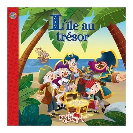 L'Île au trésor : Les petits classiques