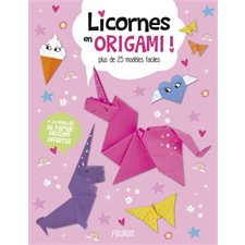 Licornes en origami : Plus de 23 modèles faciles + 24 feuilles de papier origami offertes