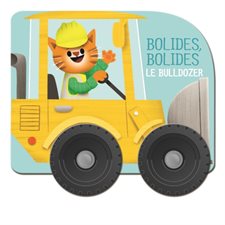 Le bulldozer : Bolides, bolides