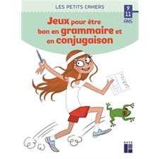Des jeux pour être bon en grammaire et en conjugaison : Les petits cahiers