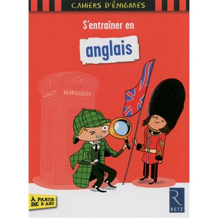 S'entraîner en anglais : Cahiers d'énigmes