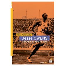 Jesse Owens : Le coureur qui défia les nazis : DoAdo