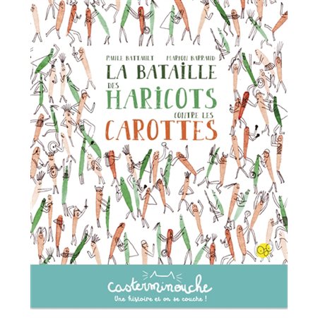 La bataille des haricots contre les carottes : Casterminouche