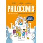 Philocomix T.02 : Dix nouvelles approches du bonheur : Bande dessinée : Pour être heureux ensemble !