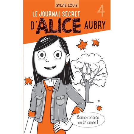 Le journal secret d'Alice Aubry T.04 : 6-8