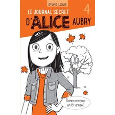 Le journal secret d'Alice Aubry T.04 : 6-8