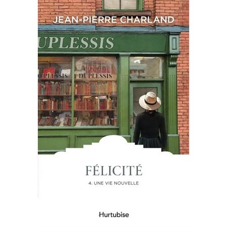 Félicité T.04 : Une vie nouvelle : Les classiques d'ici 9.95 $