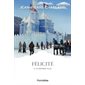 Félicité T.02 : La grande ville : Les classiques d'ici 9.95 $