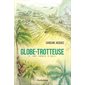 Globe-trotteuse T.02 : Une année à Bali