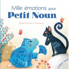 Mille émotions pour Petit Noun : Les petits m