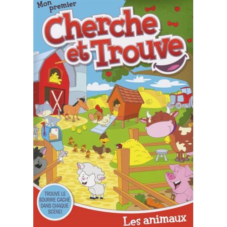 Les animaux : Mon premier cherche et trouve : Trouve le sourire caché dans chaque scène !