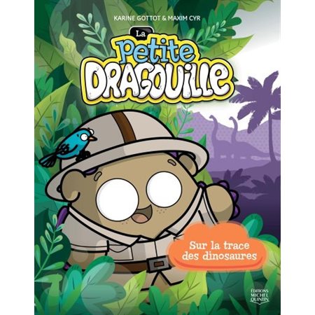 La petite dragouille T.03 : Sur la trace des dinosaures