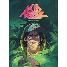 Kid Noize T.02 : Le pouvoir des rêves : Bande dessinée