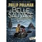 La trilogie de la poussière T.01 (FP) : La Belle Sauvage