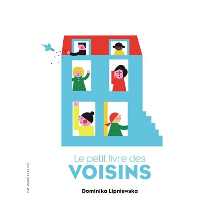 Le petit livre des voisins : Petite enfance