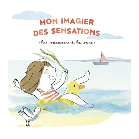 Les vacances à la mer : Mon imagier des sensations