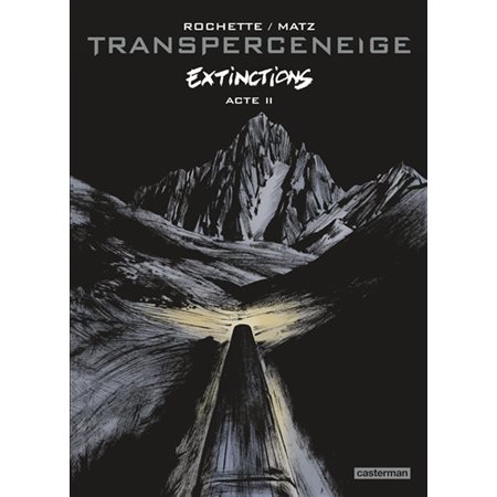 Transperceneige : Extinctions T.02 : Bande dessinée