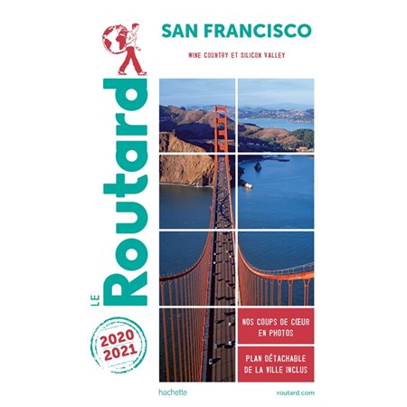 San Francisco : 2020  /  2021 (Routard) : Wine country et Silicon Valley