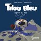 Tilou Bleu a peur du noir : Tilou Bleu