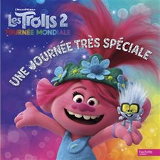 Les Trolls 2 : Tournée mondiale : Une journée très spéciale