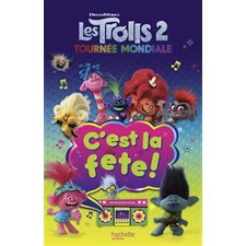 Les Trolls 2, tournée mondiale : C'est la fête !