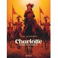 Charlotte impératrice T.02 : L'Empire : Bande dessinée