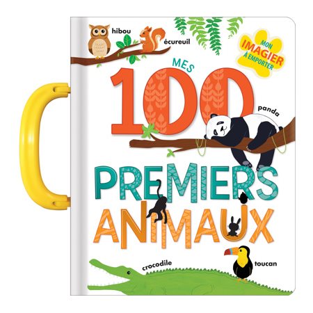 Mes 100 premiers animaux : Mon imagier à emporter