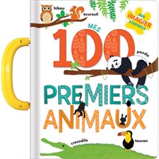 Mes 100 premiers animaux : Mon imagier à emporter