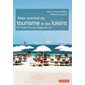 Atlas mondial du tourisme et des loisirs : : du grand tour aux voyages low cost