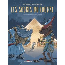Les souris du Louvre T.01 : Milo et le monde caché : Bande dessinée