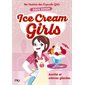 Ice cream girls T.01 : Amitiés et crèmes glacées