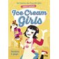 Ice cream girls T.02 : Tensions à gogo