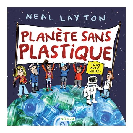 Planète sans plastique : Tous avec nous !