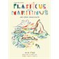 Plasticus maritimus : Une espèce envahissante