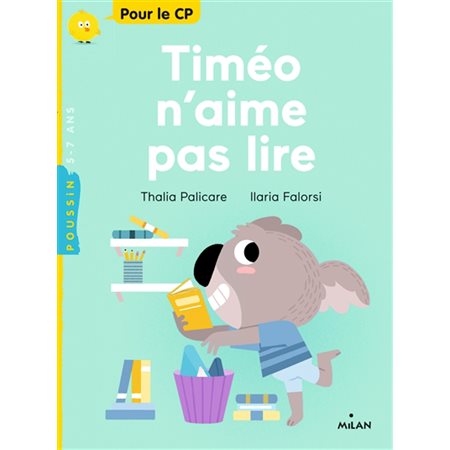 Timéo n'aime pas lire : Milan poche poussin : 5-7 ans : Pour le CP