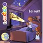 La nuit : Mes p'tits docs : 4-7 ans