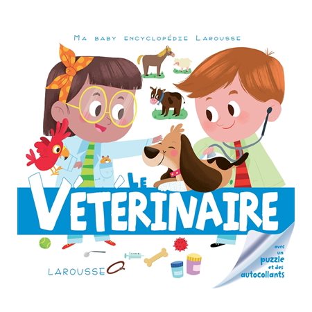 Le vétérinaire : Ma baby encyclopédie : Avec un puzzle et des autocollants