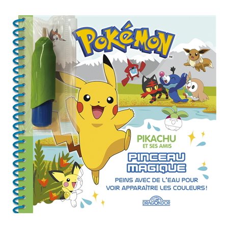 Pokémon : Pikachu et ses amis : Pinceau magique : Peins avec de l'eau pour voir apparaître les coule