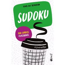Sudoku à emporter : 100 grilles classiques : Pause café