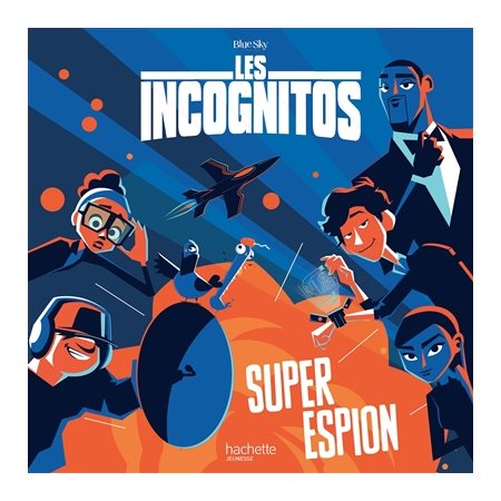 Les Incognitos : Super espion