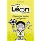 Champion toutes catégories : La vie rêvée de Léon et ses amis !