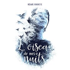 L'oiseau de mes nuits